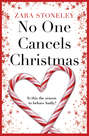 No One Cancels Christmas: The most laugh out loud romantic comedy this Christmas!