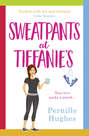 Sweatpants at Tiffanie’s: The funniest and most feel-good romantic comedy of 2018!
