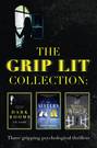 The Grip Lit Collection: The Sisters, Mother, Mother and Dark Rooms