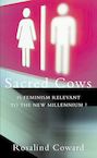 Sacred Cows: Is Feminism Relevant to the New Millennium?