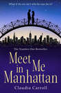 Meet Me In Manhattan: A sparkling, feel-good romantic comedy to whisk you away !
