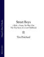 Street Boys: 7 Kids. 1 Estate. No Way Out. The True Story of a Lost Childhood