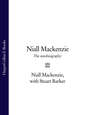 Niall Mackenzie: The Autobiography