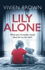 Lily Alone: A gripping and emotional drama