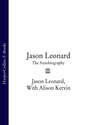 Jason Leonard: The Autobiography