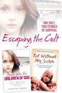 Escaping the Cult: One cult, two stories of survival