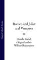 Romeo and Juliet and Vampires