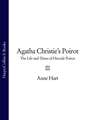 Agatha Christie’s Poirot: The Life and Times of Hercule Poirot