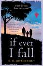 If Ever I Fall: A gripping, emotional story with a heart-breaking twist