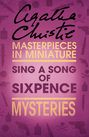 Sing a Song of Sixpence: An Agatha Christie Short Story