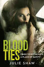 Blood Ties: Family is not always a place of safety