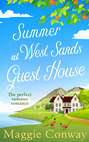 Summer at West Sands Guest House: A perfect feel good, uplifting romantic comedy