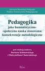 Pedagogika jako humanistyczno-społeczna nauka stosowana: konsekwencje metodologiczne