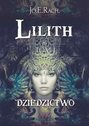 Lilith. Tom I - Dziedzictwo
