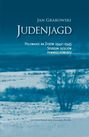 Judenjagd. Polowanie na Żydów 1942-1945