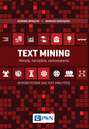 Text Mining: metody, narzędzia i zastosowania
