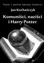 Komuniści, naziści i Harry Potter
