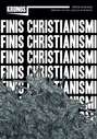 Kronos nr 4/2013. FINIS CHRISTIANISMI