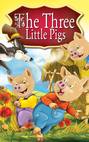The Three Little Pigs. Fairy Tales