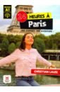 24 heures a Paris : Une journee, une aventure