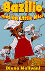 Bazilio and the Little Mice