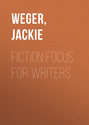 Fiction Focus for Writers