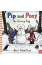 Pip and Posy: Snowy Day