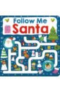 Follow Me Santa (board book)