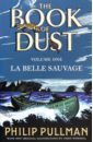 La Belle Sauvage (The Book of Dust, 1)
