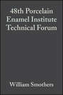 48th Porcelain Enamel Institute Technical Forum
