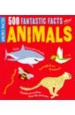 500 Fantastic Facts about Animals