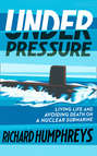 Under Pressure: Life on a Submarine