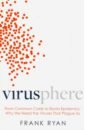 Virusphere: From Common Colds to Ebola Epidemics