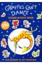 Giraffes Can't Dance - Sticker Activity Book