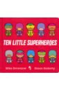 Ten Little Superheroes (board book)