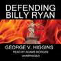 Defending Billy Ryan