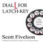 Dial L for Latch-Key