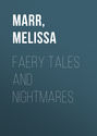 Faery Tales And Nightmares