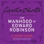 Manhood of Edward Robinson