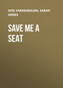 Save Me a Seat