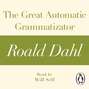 Great Automatic Grammatizator (A Roald Dahl Short Story)