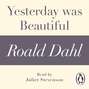 Yesterday was Beautiful (A Roald Dahl Short Story)