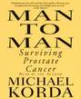 Man to Man: Surviving Prostate Cancer