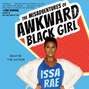 Misadventures of Awkward Black Girl