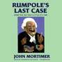 Rumpole's Last Case