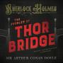 Problem of Thor Bridge