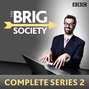 Brig Society: Complete Series 2