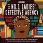 No.1 Ladies' Detective Agency: BBC Radio Casebook Vol.1