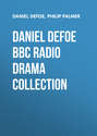 Daniel Defoe BBC Radio Drama Collection