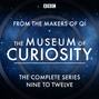 Museum of Curiosity: Series 9-12